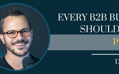 Dan Sanchez – Every B2B Business Should Have A Podcast – Episode #111