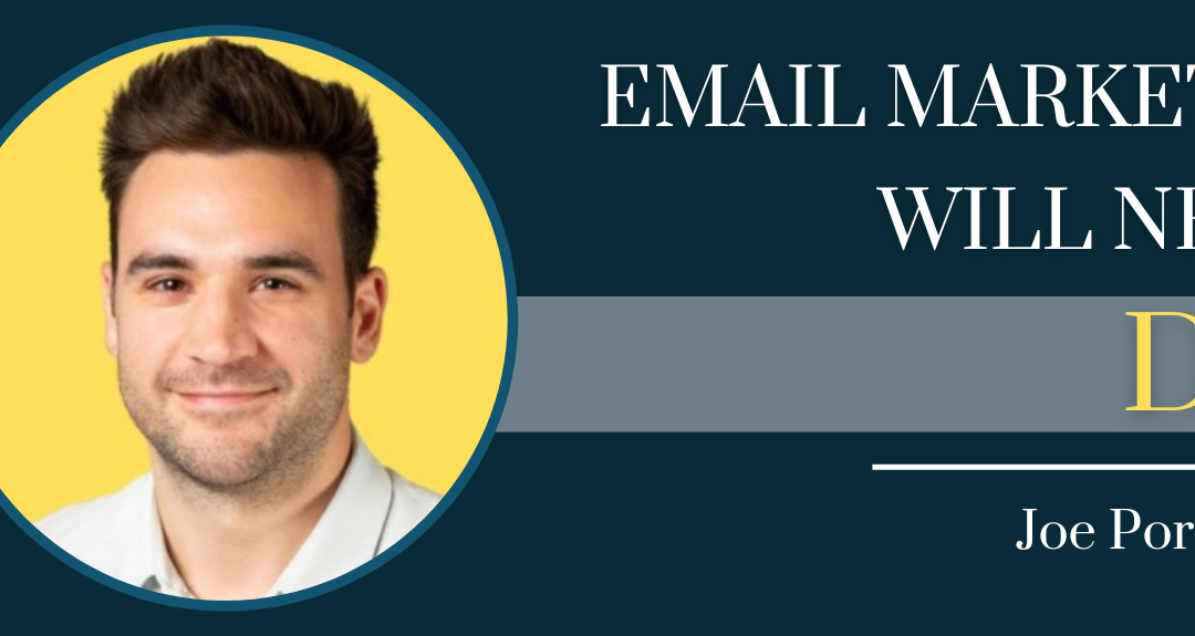 Joe Portsmouth – Email Marketing Will Never Die! – Episode #102