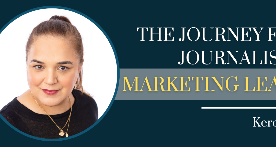 Keren Pakes – The Journey From Journalist To Marketing Leader – Episode #115