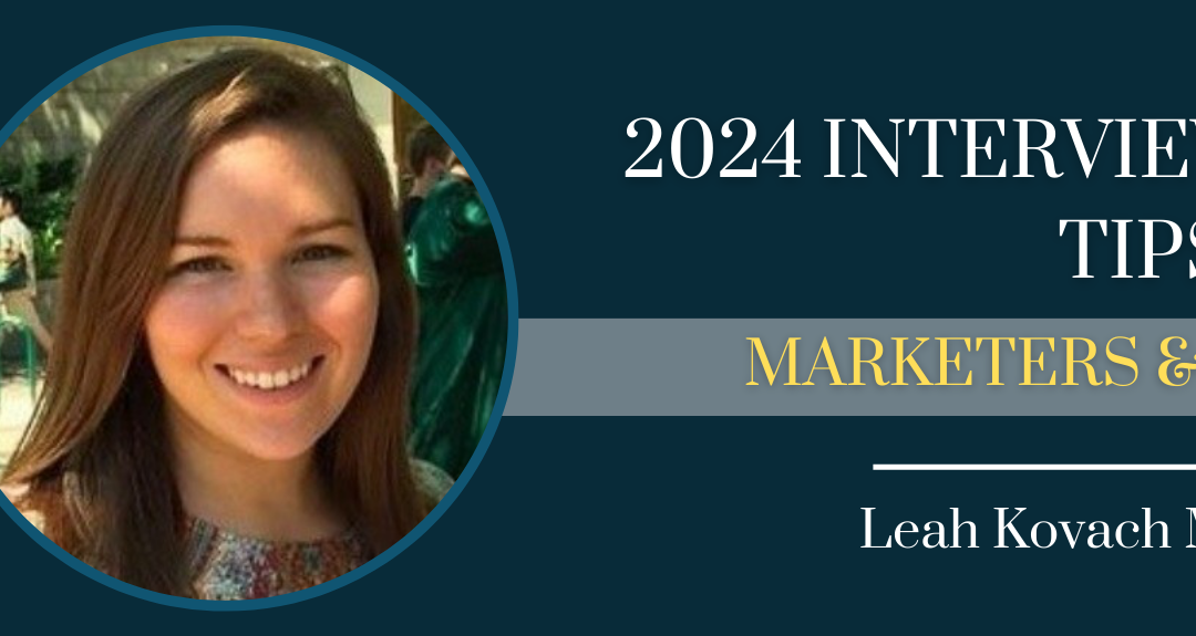 2024 Interviewing Tips For Marketers & More with Leah Kovach Margolis – Episode #149